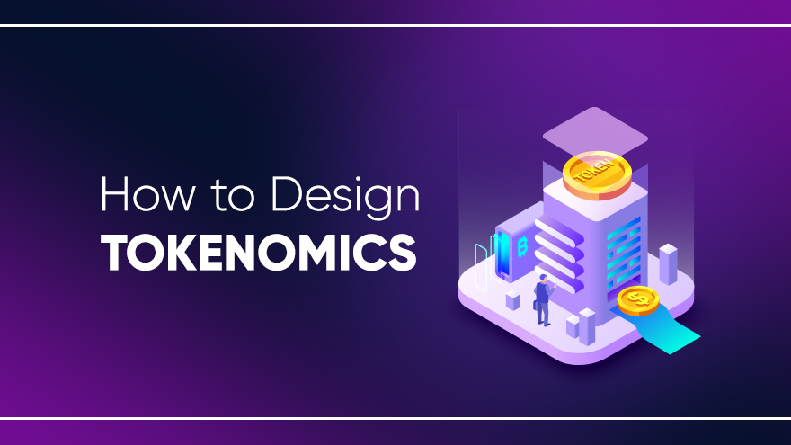 How to design tokenomics